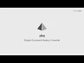 Single command binary compilation for Node js