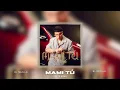 El Malilla, Maury - Mami Tú (VOLTA Remix)