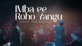 imba ee roho yangu james u0026daniella