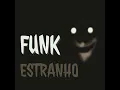 FUNK ESTRANHO (SUPER SLOWED) 1 Hour