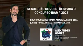 Resolução Questões Concurso IBAMA Prova 2021 Tema 01