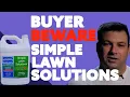 BUYER BEWARE Simple Lawn Solutions