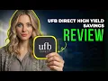 UFB Direct High Yield Savings Review 2026 Savings Rates Online Banking Features Benefits