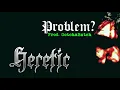 Download Lagu Problem? - Heretic (Prod:GotchaBxtch)
