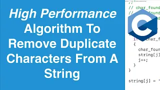 Linear-Time Algorithm To Remove Duplicate Characters From A String C Programming Example