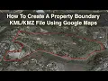 How To Create A Property Boundary Using Google Maps