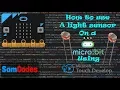 How to use a Light Sensor on a Micro bit using Touch Develop