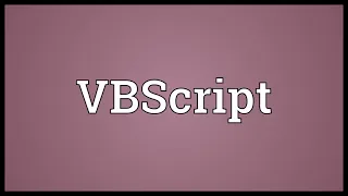 VBScript Meaning
