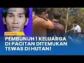 Download Lagu Pembunuh 1 Keluarga di Pacitan Ditemukan Tewas di Hutan, Jasad dalam Kondisi Membusuk!