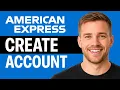How To Create American Express Account Sign Up For AMEX - Full Tutorial