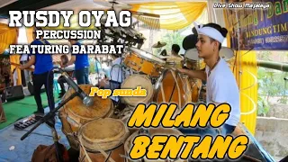 Download RUSDY OYAG PERCUSSION FEATURING BARABAT II MILANG BENTANG MP3