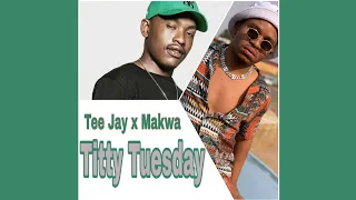 tee jay x makwa ft eeque rascoe kaos u0026 freshman titty tuesday