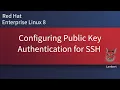 Configuring Public Key Authentication for SSH RHEL8 RHEL9