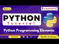 Programming Elements Python Full Course for Beginners PythonTutorial Campusy By Srinivas