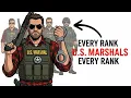 YOUR LIFE as Every Rank in the U S Marshals Service