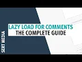 Lazy Load For Comments Tutorial 2020 - Lazy Loading Comments On WordPress