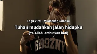 tuhan mudahkan jalan hidupku lirik lagu viral 