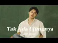 Download Lagu Rony Parulian — Tak Ada Ujungnya(Lirik)