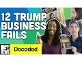 12 Trump Business Fails Decoded MTV News