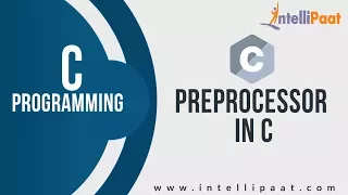Preprocessor in C Tutorial Macros Directories in C C Programming Language Intellipaat