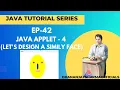 EP-42 Java Tutorial Java Applet - 4 Let s Design A Smily Face