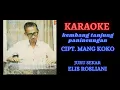 Download Lagu KARAOKE - KEMBANG TANJUNG PANINEUNGAN ( kAWIH) MANG KOKO