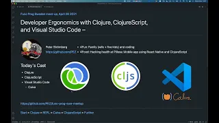 Developer Ergonomics with VS Code Clojure and ClojureScript by Peter Stromberg
