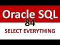 Oracle SQL Developer Tutorial For Beginners 84 SELECT EVERYTHING