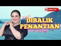 DIBALIK PENANTIAN | Voc : Aty DA