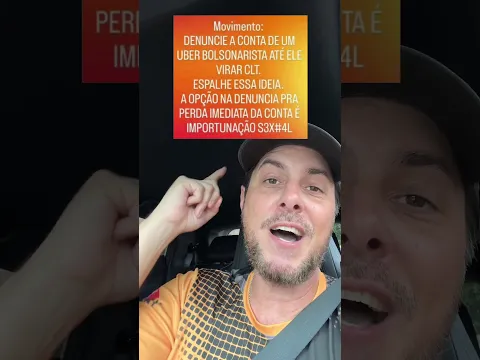 DENÚNCIA FALSA PODE BLOQUEAR MOTORISTA UBER!