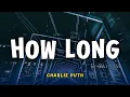 Lagu Charlie Puth - How Long | Lyrics Video | Indo Subtitle | Translate Indonesia | Lirik Terjemahan