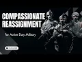 Compassionate Reassignment for active duty military