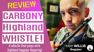 Review Carbony Highland Whistle - a whistle with highland bagpipe fingering