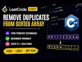 Remove Duplicates from Sorted Array LeetCode Easy Problem Explained in C Two Pointer Technique