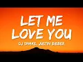 Lagu DJ Snake, Justin Bieber – Let Me Love You (Lyrics)