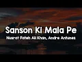 Download Lagu Sanson Ki Mala Pe (Lyrics) - Nusrat Fateh Ali Khan, Andre Antunes 🎶 | Prem ke rang mein aisi dubi✨