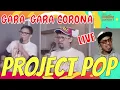 Lagu Project POP - Gara-gara Corona (LIVE VERSION)