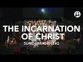 Lagu The Incarnation of Christ | Pastor Michael Koulianos | Sunday Morning Service | December 21st
