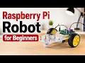 Raspberry Pi Robot From Scratch - Robotics Tutorial for Beginners