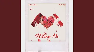 killing me feat ayo jay 