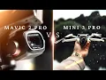 DJI Mini 3 Pro vs Mavic 2 Pro Sidegrade