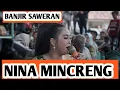 Lagu LIVE‼️NINA MINCRENG || BOJONGLOA|| KASOMALANG || SUBANG