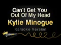 Download Lagu Kylie Minogue - Can't Get You Out Of My Head (Karaoke Version)
