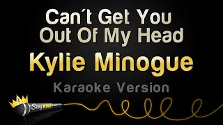 Download Kylie Minogue - Can't Get You Out Of My Head (Karaoke Version) MP3