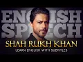 Download Lagu ENGLISH SPEECH | SHAH RUKH KHAN: Perseverance \u0026 Success (English Subtitles)