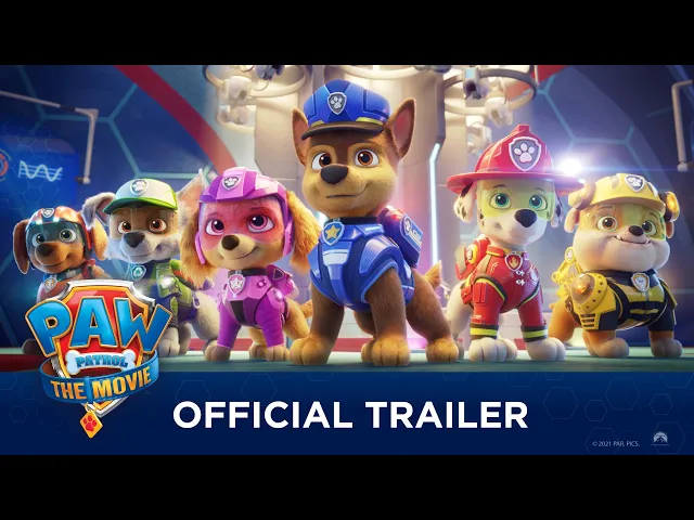 PAW Patrol: The Movie (2021) - Official Trailer - Paramount Pictures