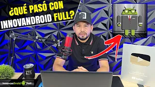 ¿Qué pasó con InnovanDroid Full? LA VERDAD DESPUES DE 5 AÑOS