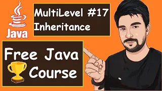 Java Multilevel Inheritance with Real life Examples 2022 Java Part - 17