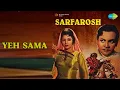 Yeh Sama | Sarfarosh | Suman Kalyanpur Songs | Nishi