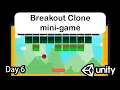 Day 6 Breakout Game in Unity Brick Breaker Unity Tutorial